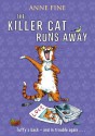 The Killer Cat Runs Away - Anne Fine