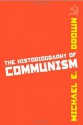 The Historiography of Communism - Michael E. Brown