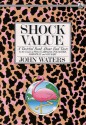 Shock Value - John Waters