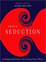 The Art of Seduction: An Indispensible Primer on the Ultimate Form of Power (MP3 Book) - Robert Greene, Jeff David