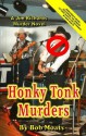 Honky Tonk Murders - Bob Moats