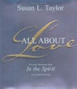 All About Love: Favorite Selections from In The Spirit on Living Fearlessly - Susan L. Taylor