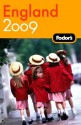 Fodor's England 2009: with The Best of Wales (Fodor's Gold Guides) - Fodor's Travel Publications Inc.