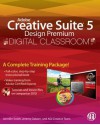 Adobe Creative Suite 5 Design Premium Digital Classroom - Jennifer Smith, Jeremy Osborn, AGI Creative Team