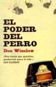 El poder del perro - Don Winslow