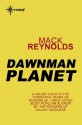 Dawnman Planet - Mack Reynolds