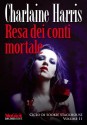 Resa dei conti mortaleg (Sookie Stackhouse, #11) - Annamaria Guarnieri, Charlaine Harris