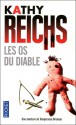 Les Os Du Diable (Temperance Brennan #11) - Kathy Reichs, Viviane Mikhalkov