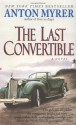 The Last Convertible (Mass Market) - Anton Myrer