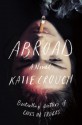 Abroad - Katie Crouch