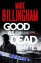 Good As Dead - Mark Billingham