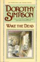 Wake the Dead: An Inspector Luke Thanet Mystery - Dorothy Simpson