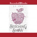 Stitching Snow - R.C. Lewis