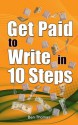 Get Paid to Write in 10 Steps - Ben Thomas