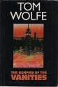 Bonfire of the Vanities - Tom Wolfe