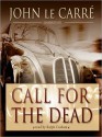 Call for the Dead: Smiley Series, Book 1 (MP3 Book) - Ralph Cosham, John le Carré