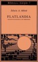 Flatlandia. Racconto fantastico a più dimensioni - Edwin A. Abbott, Giorgio Manganelli, Masolino D'Amico