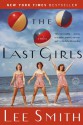 The Last Girls - Lee Smith