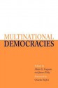 Multinational Democracies - Alain-G. Gagnon, James Tully