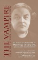 The Vampire, His Kith and Kin: A Critical Edition - Montague Summers, John Edgar Browning