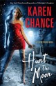 Hunt the Moon: : A Cassie Palmer Novel Volume 5 - Karen Chance