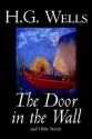 The Door in the Wall and Other Stories - H.G. Wells