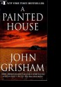 A Painted House - John Grisham