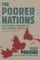 The Poorer Nations: A Possible History of the Global South - Vijay Prashad