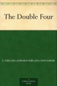 The Double Four - E. Phillips Oppenheim