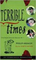 Terrible Times - Philip Ardagh