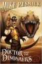 The Doctor and the Dinosaurs - Mike Resnick