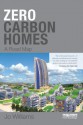 Zero-Carbon Homes: A Road Map - Joanna Williams