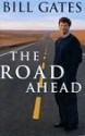 The Road Ahead - Bill Gates