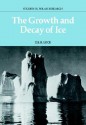 The Growth and Decay of Ice - G.S.H. Lock, L.C. Bliss, A.C. Clarke