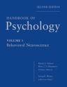 Handbook of Psychology, Behavioral Neuroscience - Irving B. Weiner, Randy J. Nelson, Sheri Mizumori