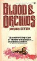 Blood and Orchids - Norman Katkov