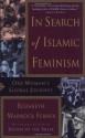 In Search of Islamic Feminism - Elizabeth Warnock Fernea