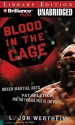 Blood in the Cage: Mixed Martial Arts, Pat Miletich, and the Furious Rise of the UFC - L. Jon Wertheim, Phil Gigante