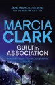 Guilt By Association - Marcia Clark