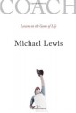 Coach: Lessons on the Game of Life - Michael Lewis