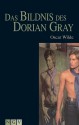 Das Bildnis Des Dorian Gray Roman - Oscar Wilde