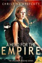 A Hero for the Empire (The Dragon's Bidding) - Christina Westcott