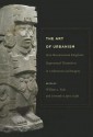 The Art of Urbanism: How Mesoamerican Kingdoms Represented Themselves in Architecture and Imagery - William L. Fash Jr., Leonardo López Luján, George J. Bey III, Robert H. Cobean, Ann Cyphers, Anna Di Castro, Barbara W. Fash, Susan Gillespie, David C. Grove, Dan Healan, Rex Koontz, Alfredo López Austin, Joyce Marcus, Eduardo Matos Moctezuma, Patricia Plunket, William 