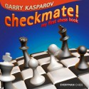 Checkmate! my first chess book - Garry Kasparov