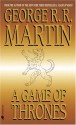 A Game of Thrones (Song of Ice and Fire Series, Book 1) - George R.R. Martin