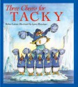 Three Cheers for Tacky - Helen Lester, Lynn M. Munsinger