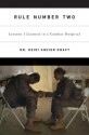 Rule Number Two: Lessons I Learned in a Combat Hospital - Heidi Squier Kraft