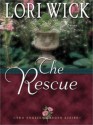 The Rescue - Lori Wick