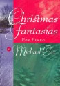 Christmas Fantasias: Piano Book - Michael Cox