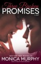 Three Broken Promises (Drew + Fable, #3) - Monica Murphy